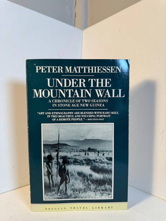 Under the Mountain Wall by Peter Matthiessen