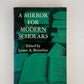 A Mirror for Modern Scholars edited by Lester A. Beaurline