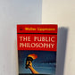 The Public Philosophy by Walter Lippmann