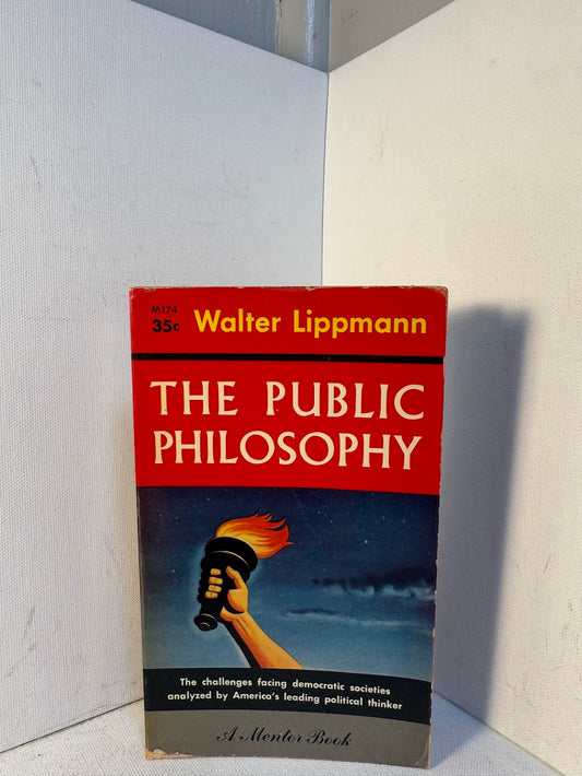 The Public Philosophy by Walter Lippmann