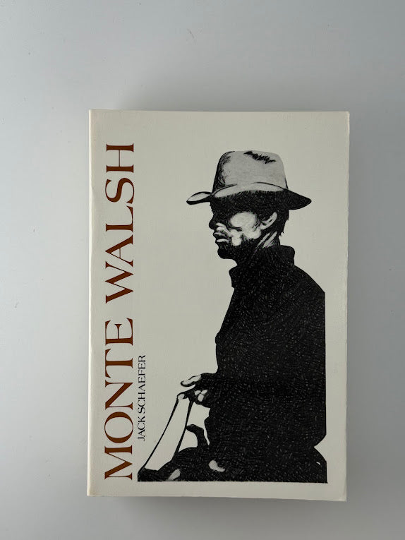 Monte Walsh by Jack Schaefer