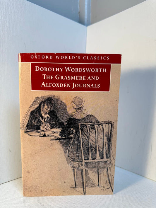 The Grasmere and Alfoxden Journals by Dorothy Wordsworth