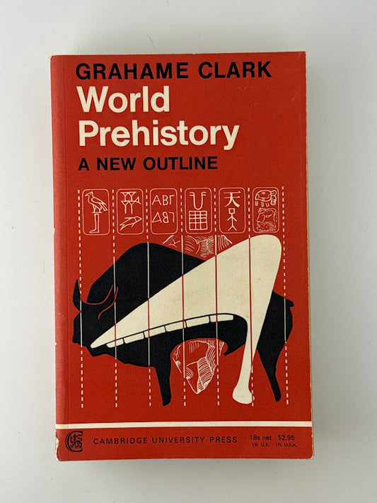 World Prehistory by Grahame Clark