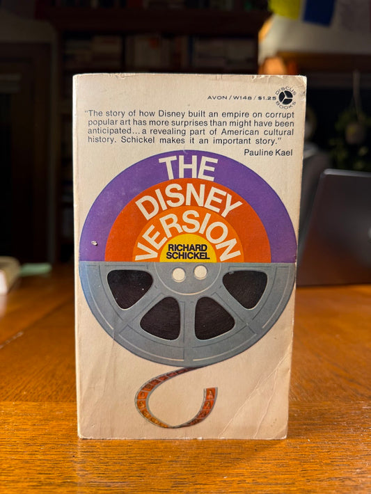The Disney Version by Richard Schickel