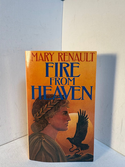 Fire From Heaven by Mary Renault