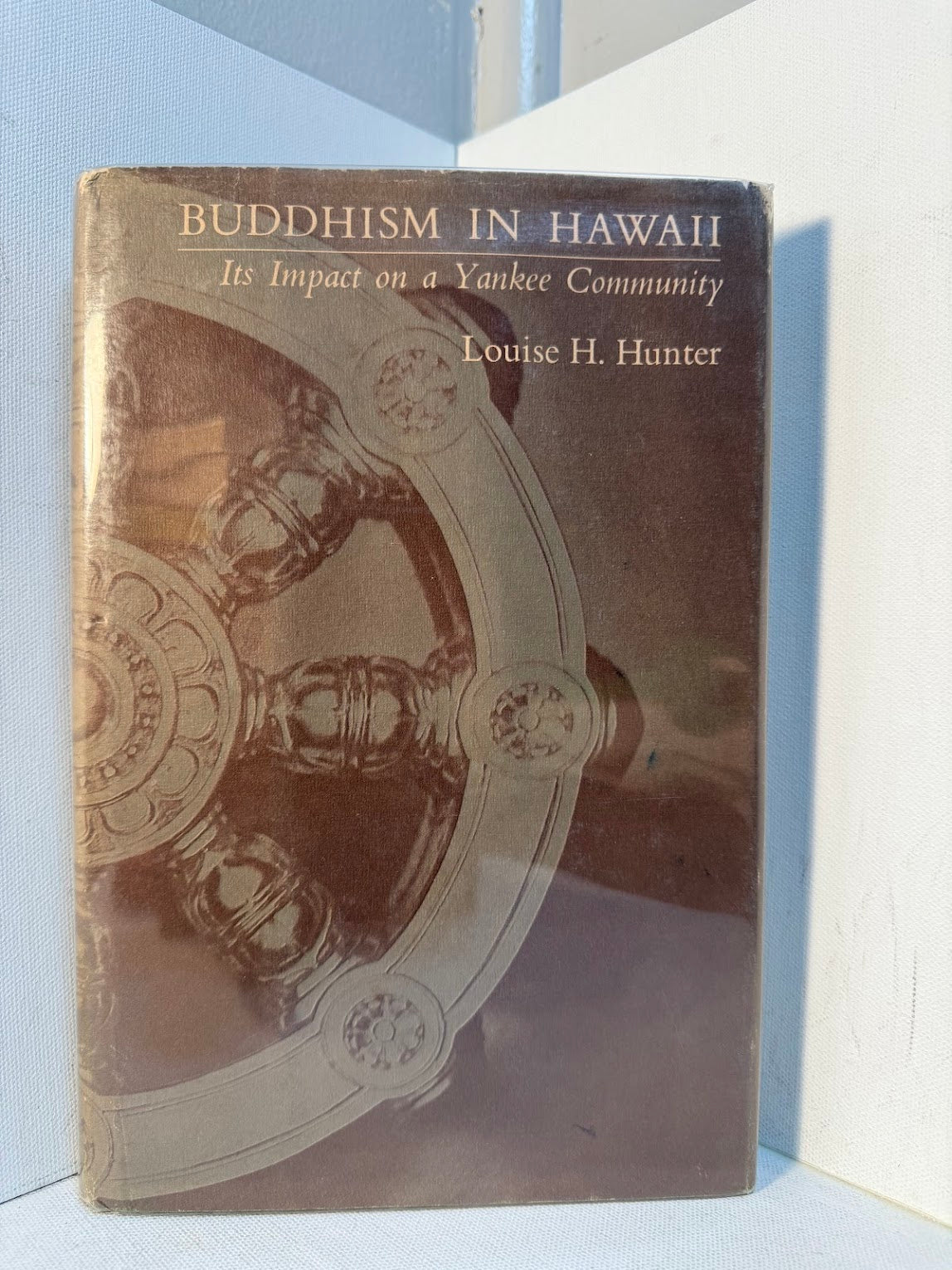 Buddhism in Hawaii - Its Impact on a Yankee Community by Louise H. Hunter