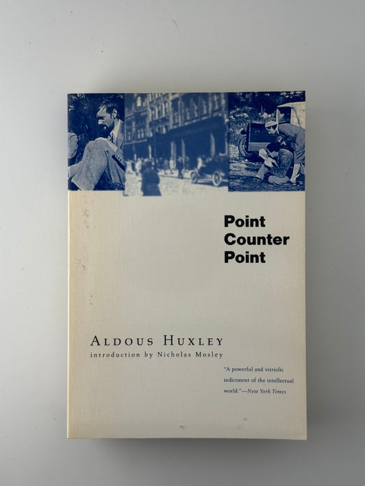 Point Counter Point by Aldous Huxley