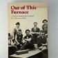 Out of This Furnace by Thomas Bell