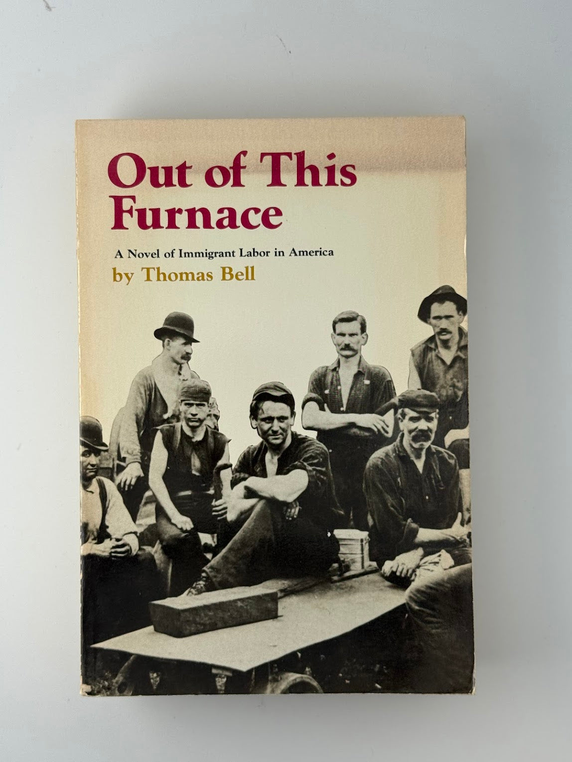 Out of This Furnace by Thomas Bell