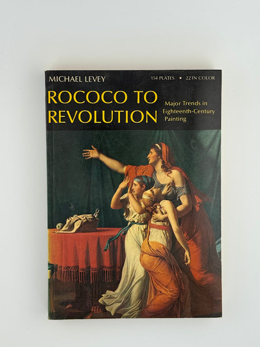 Rococo to Revolution by Michael Levey