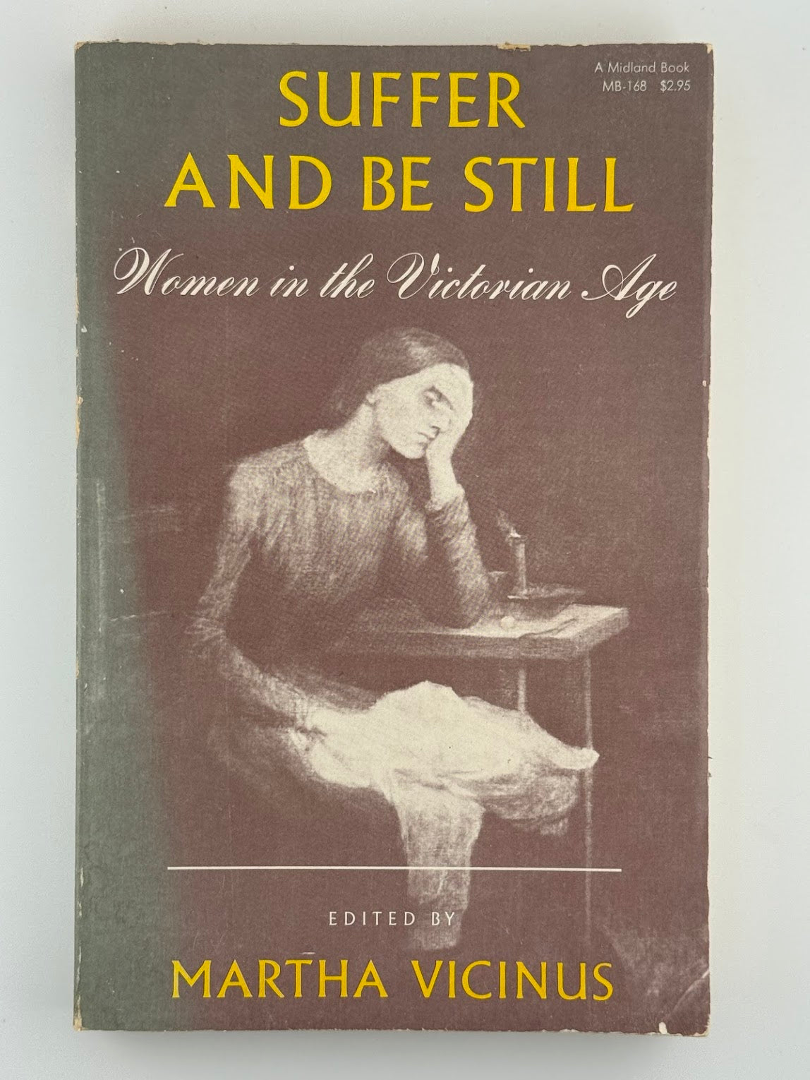 Suffer and Be Still - Women in the Victorian Age edited by Martha Vicinus