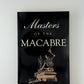 Masters of the Macabre