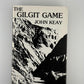 The Gilgit Game by John Keay