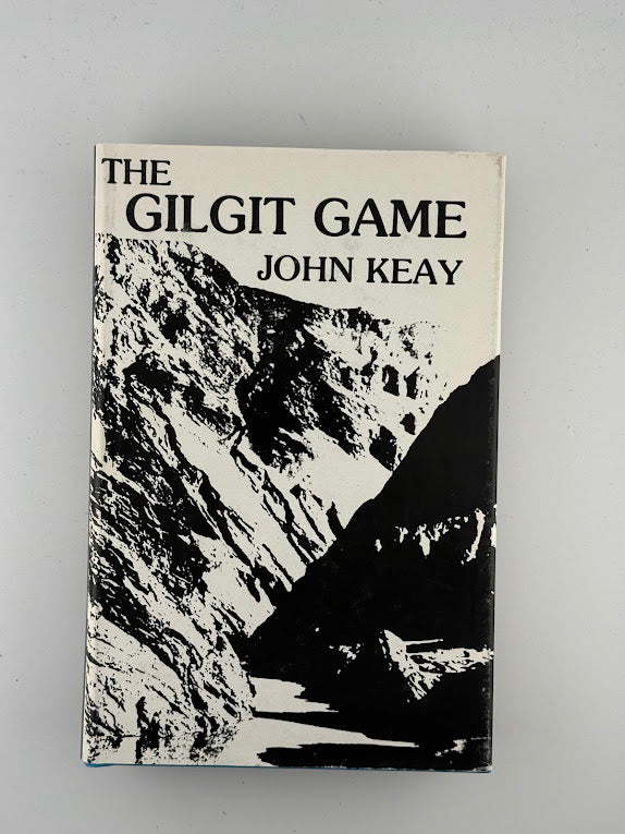 The Gilgit Game by John Keay