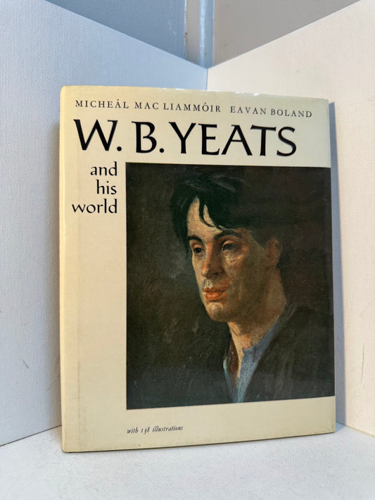 W.B. Yeats and His World