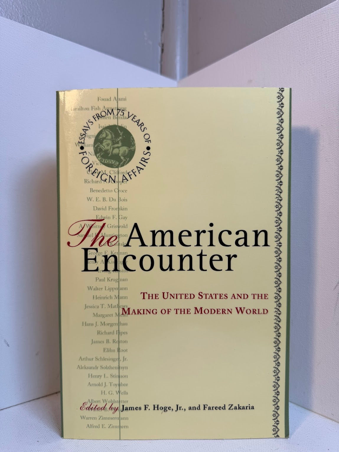 The American Encounter edited by James Hoge Jr. and Fareed Zakaria