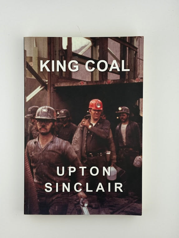 King Coal by Upton Sinclair