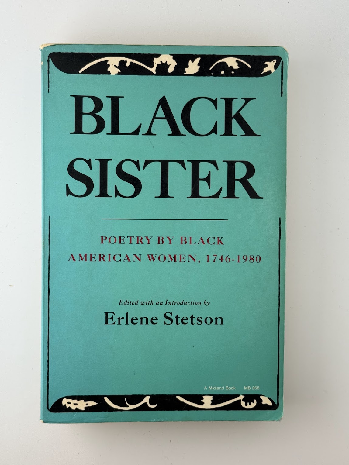 Black Sister - Poetry by Black American Women 1746-1980 edited by Erlene Stetson