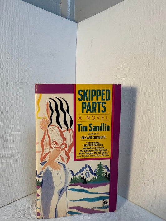 Skipped Parts by Tim Sandlin