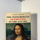 The Masterpieces of Painting in the Louvre by Maurice Serullaz