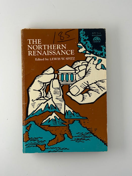 The Northern Renaissance edited by Lewis W. Spitz