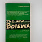 The New Bohemia by John Gruen