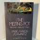 The Melting Pot and Other Subversive Stories by Lynne Sharon Schwartz