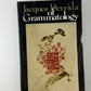 Of Grammatology by Jacques Derrida