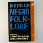 Book of Negro Folk-Lore edited by Langston Hughes and Arna Bontemps