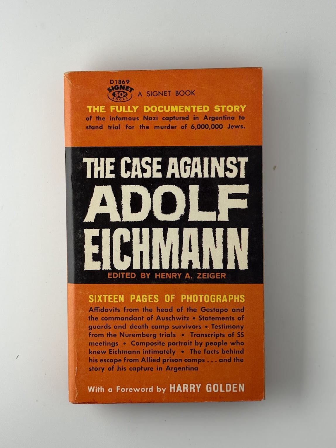 The Case Against Adolf Eichmann edited by Henry A. Zeiger