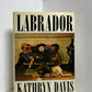 Labrador by Kathryn Davis