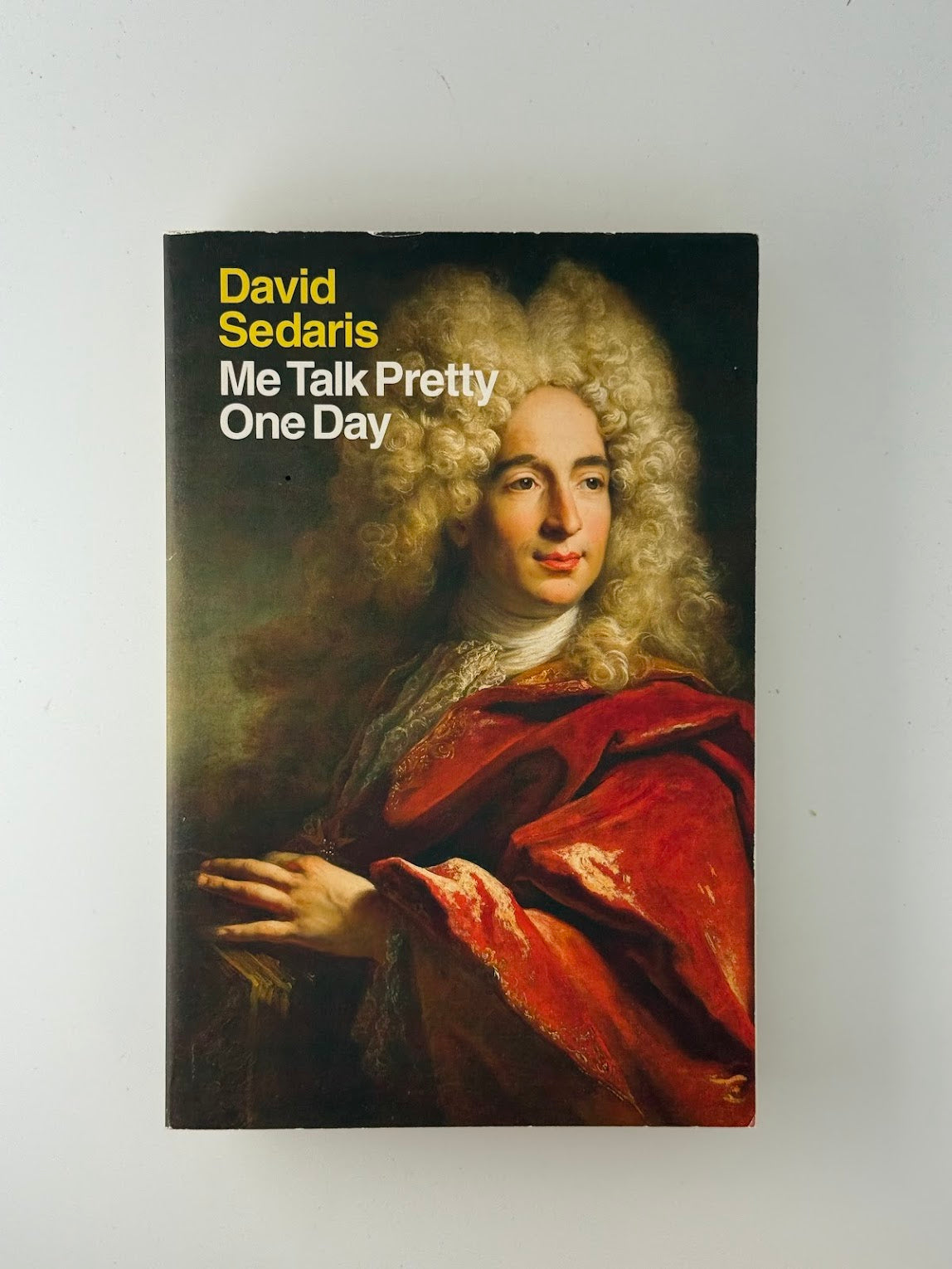 Me Talk Pretty One Day by David Sedaris