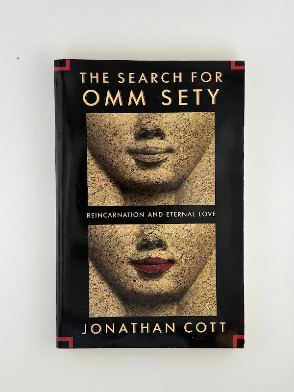 The Search for Omm Sety by Jonathan Cott