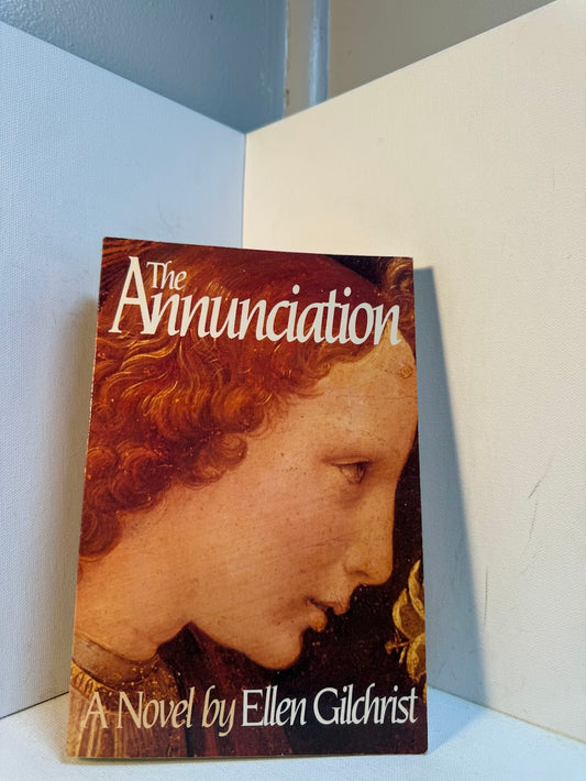 The Annunciation by Ellen Gilchrist