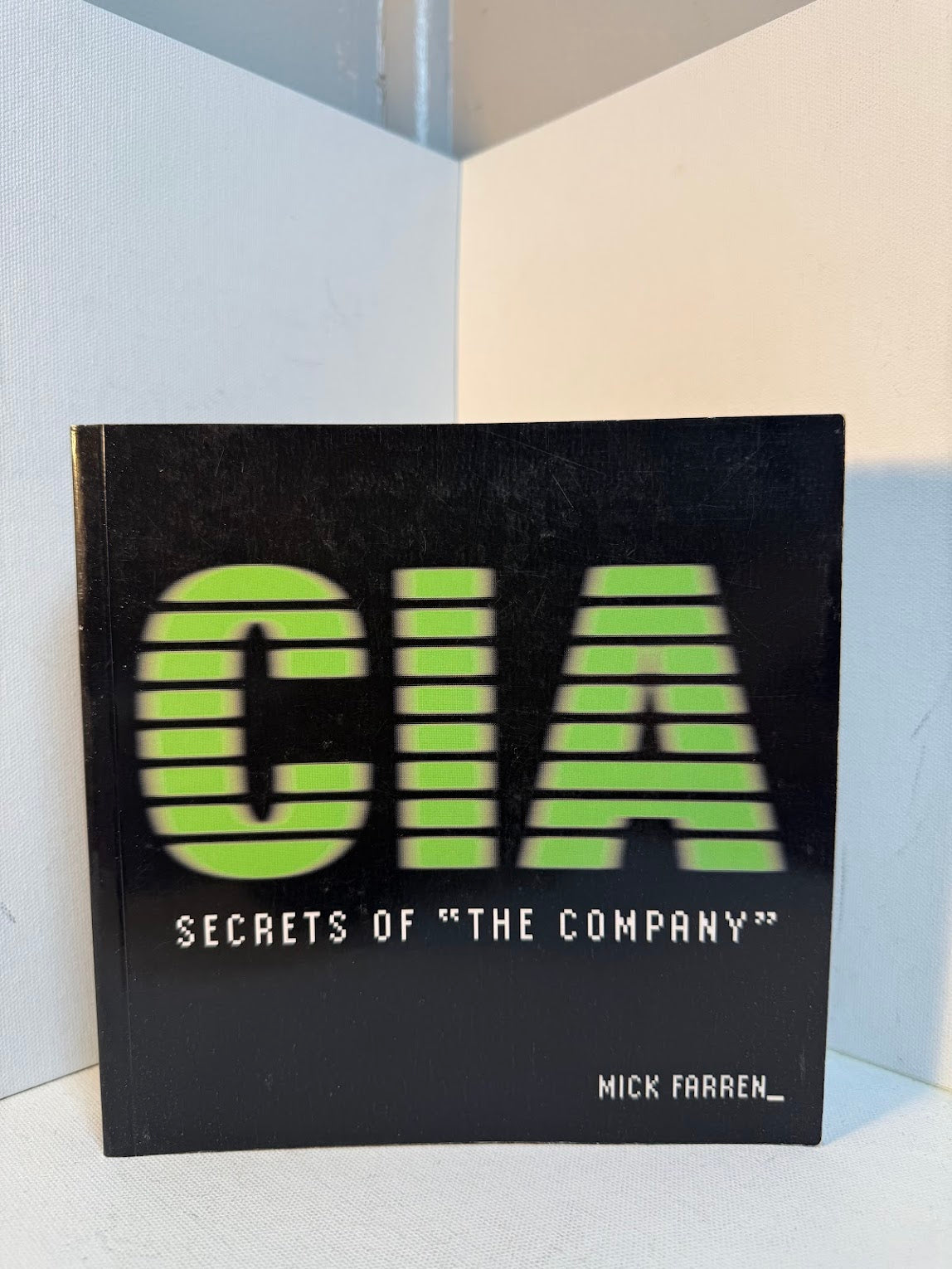 CIA - Secrets of The Company by Mick Farren