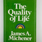 The Quality of Life by James Michener