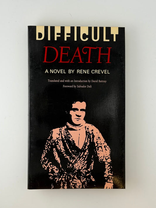 Difficult Death by Rene Crevel