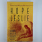 Hope Leslie by Catharine Maria Sedgwick