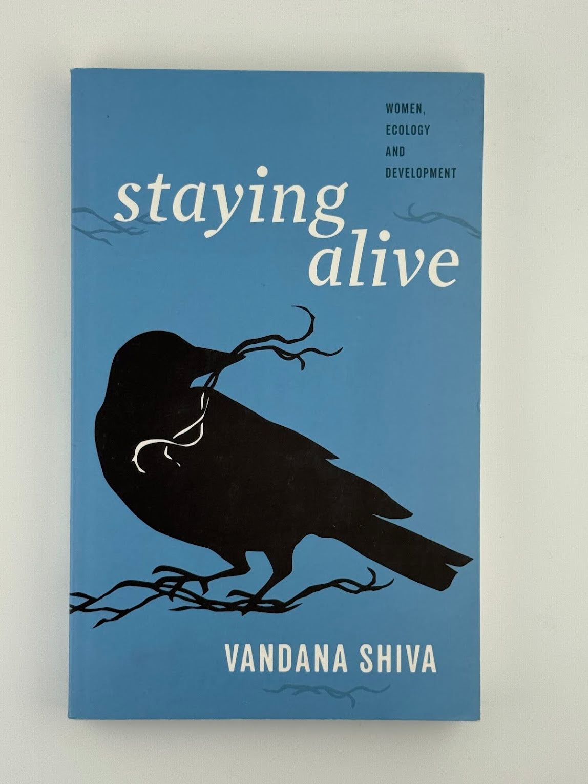 Staying Alive - Women, Ecology and Development by Vandana Shiva