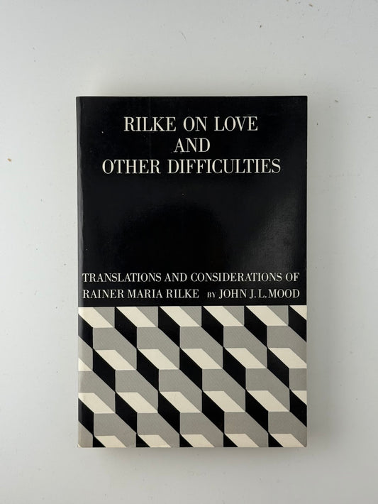 Rilke On Love and Other Difficulties