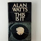 This Is It by Alan Watts
