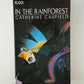 In the Rainforest by Catherine Caufield