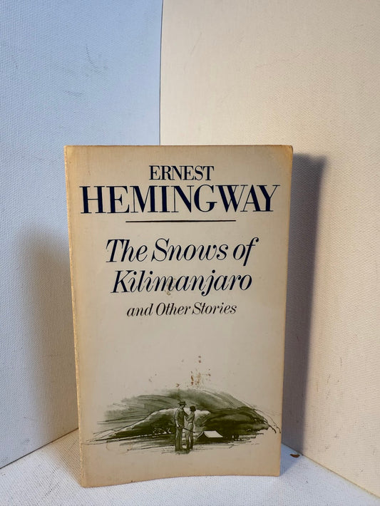 The Snows of Kilimanjaro and Other Stories by Ernest Hemingway