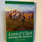 Lewis & Clark Among the Indians by James P. Ronda