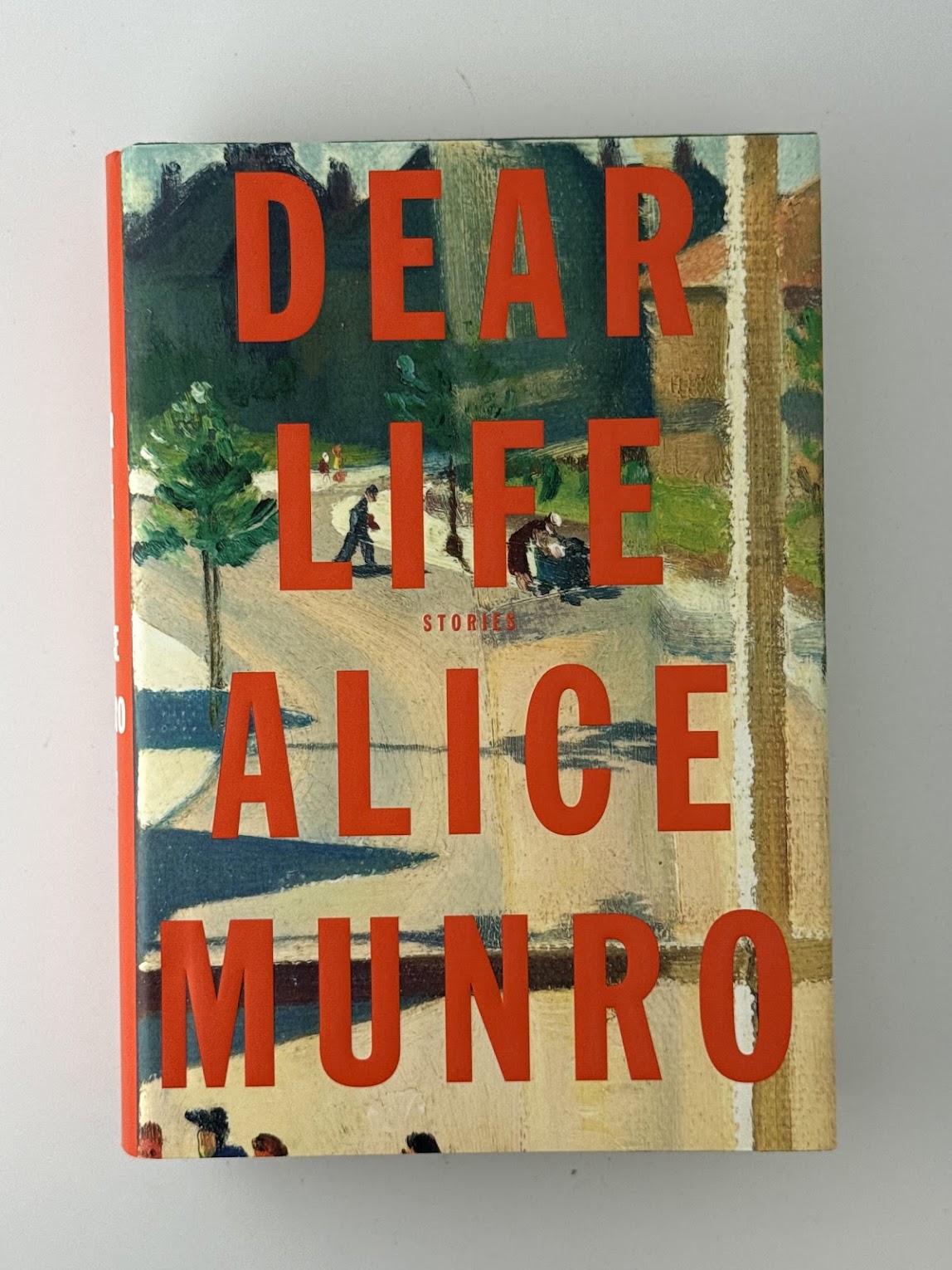 Dear Life by Alice Munro