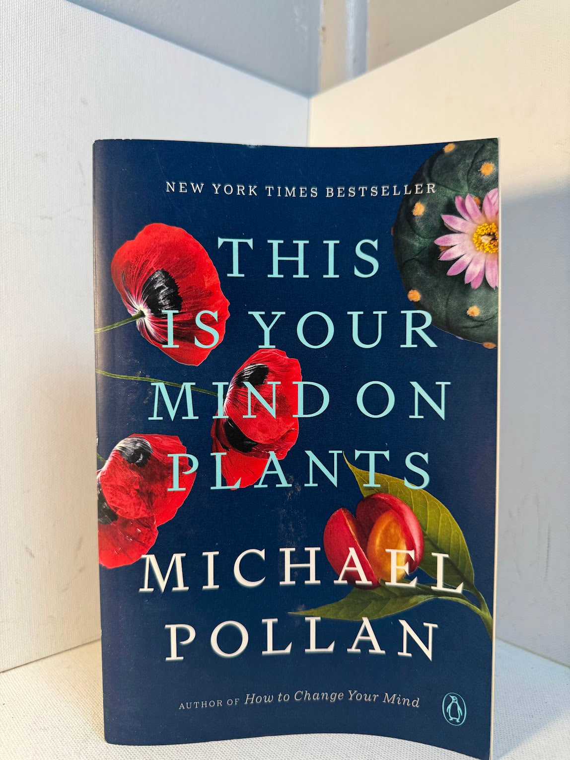 This Is Your Mind on Plants by Michael Pollan