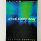 Critical Theory Today by Lois Tyson