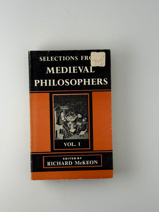 Selection From Medieval Philosophers edited by Richard McKeon