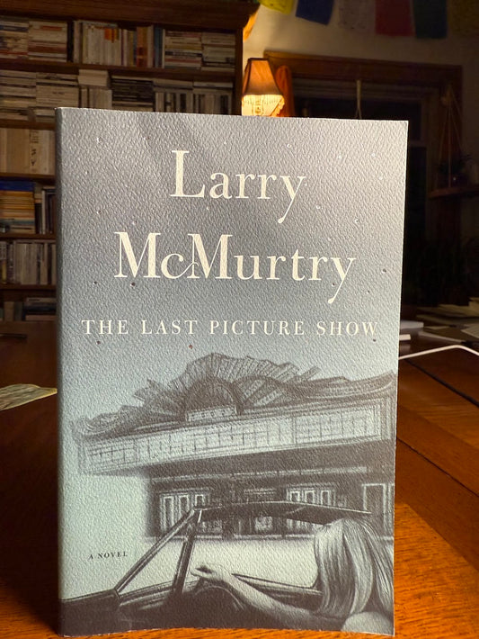 The Last Picture Show by Larry McMurtry