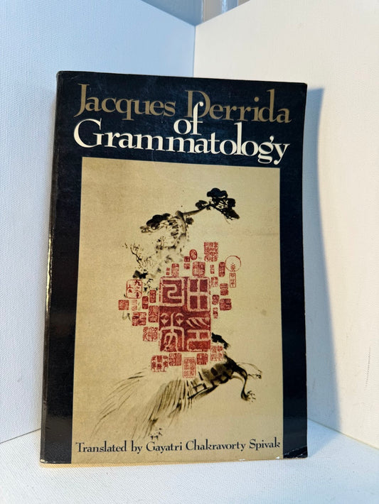 Of Grammatology by Jacques Derrida